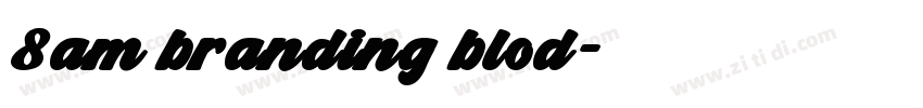 8am branding blod字体转换